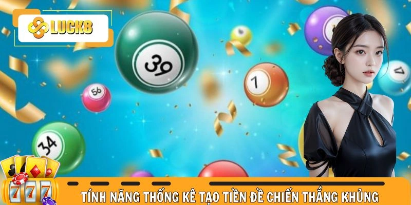 Tính năng thống kê tạo tiền đề chiến thắng khủng